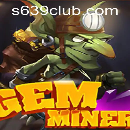 GemMiner: Unearthing Treasures with 639club in the Digital Realm