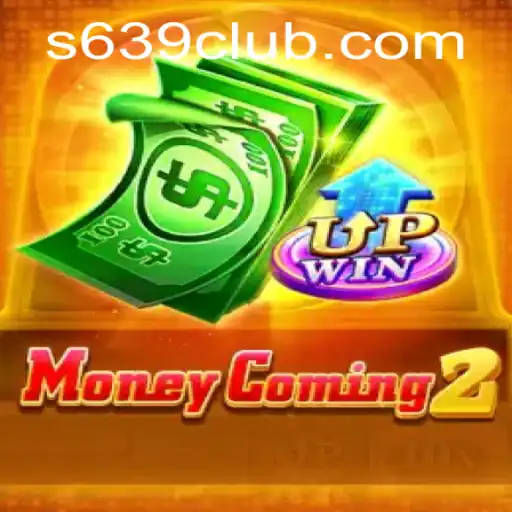 MoneyComing2: Exciting Gameplay and the Intriguing World of 639club